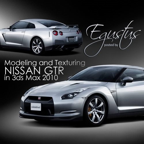 Modeling and Texturing a Car NISSAN GTR in 3ds Max
