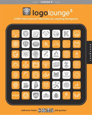 Logolounge 5 - 2,000 International Identities by Leading Designers