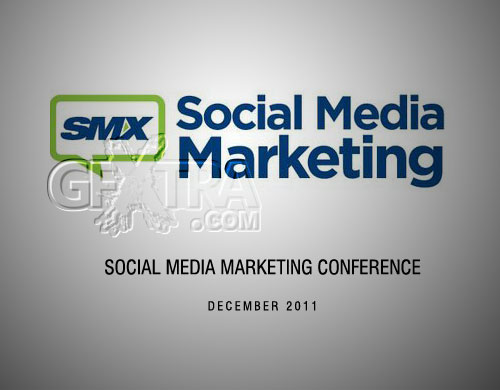 SMX SMM Social Media Marketing Conference - December 2011