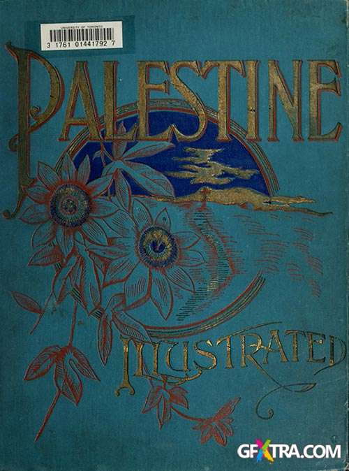 Palestine - Illustrated by Pen and Pencil [1900's Ottoman] by Reverend Samuel Manning