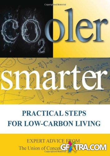 Cooler Smarter: Practical Steps for Low-Carbon Living