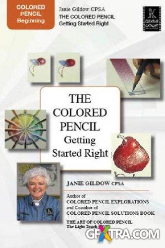 Colored Pencil - Getting Started Right with Janie Gildow