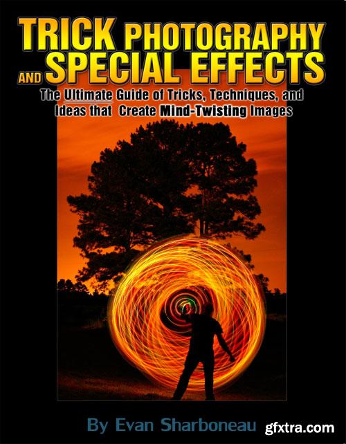 Trick Photography and Special Effects 2nd Edition + e-books