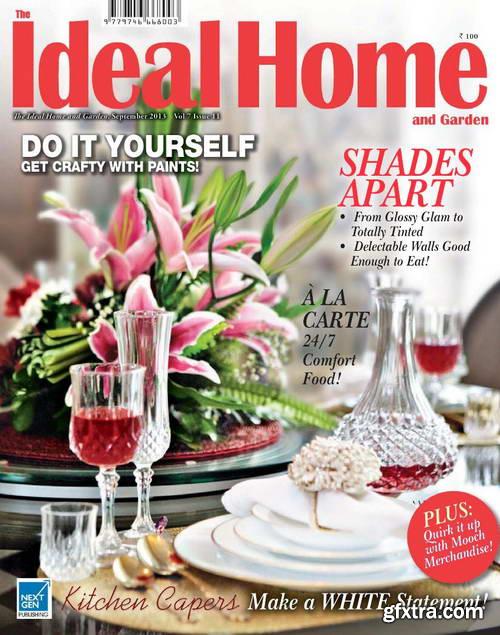 The Ideal Home and Garden Magazine September 2013