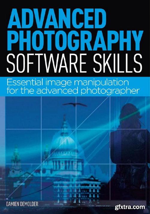 Advanced Photography Software Skills - 2013