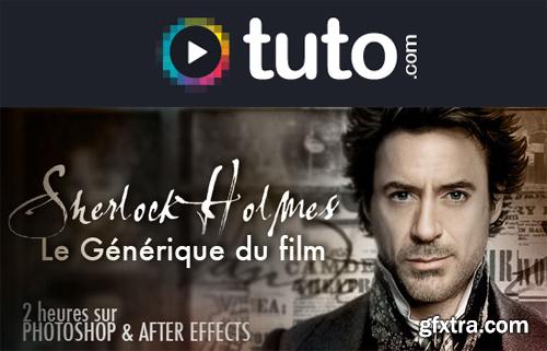 Tuto Sherlock Holmes : Creation du Generique avec Photoshop, After Effects