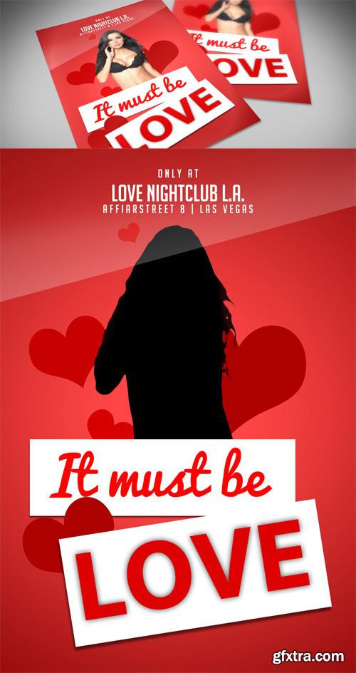 Valentines Flyer Template - It Must Be Love