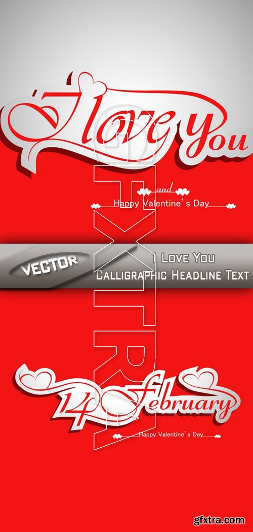 Stock Vector - I Love You Calligraphic Headline Text