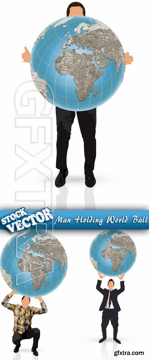 Stock Vector - Man Holding World Ball