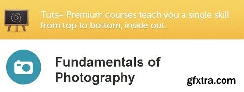 TutsPlus - Fundamentals of Photography