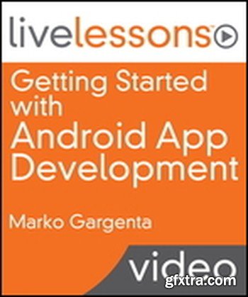 Livelessons - Getting Started with Android App Development