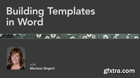 Building Templates in Word with Mariann Siegert