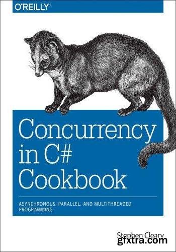 Concurrency in C# Cookbook