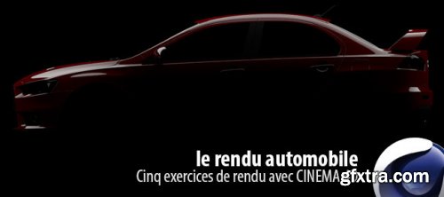 Tuto Le rendu automobile Cinema 4D avec Cinema 4D 13