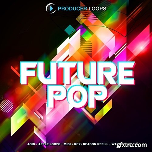 Producer Loops Future Pop Vol 6 MULTiFORMAT-DISCOVER