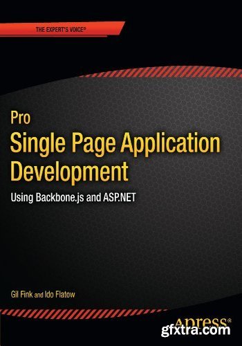 Pro Single Page Application Development: Using Backbone.Js and ASP.Net