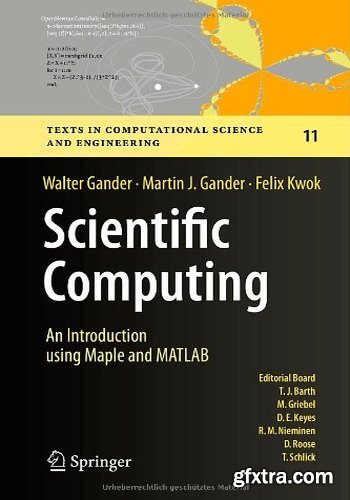 Scientific Computing - An Introduction using Maple and MATLAB