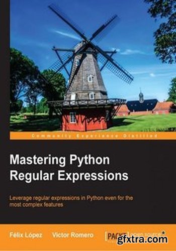 Mastering Python Regular Expressions