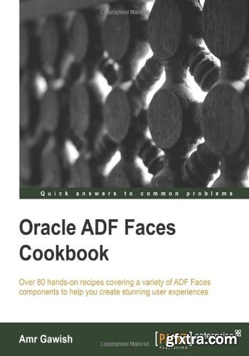 Oracle ADF Faces Cookbook