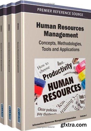 Human Resources Management: Concepts, Methodologies, Tools, and Applications