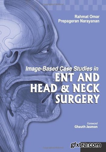 Image-Based Case Studies in ENT and Head & Neck Surgery