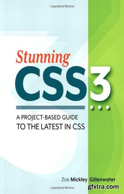 Stunning CSS3: A project-based guide to the latest in CSS