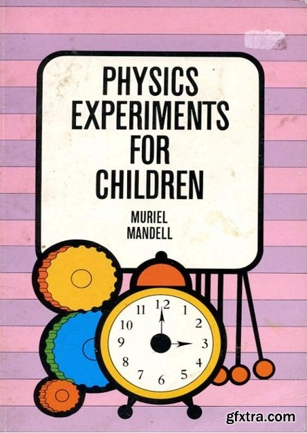 Physics Experiments for Children