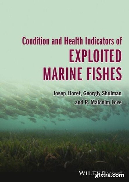 Condition and Health Indicators of Exploited Marine Fishes