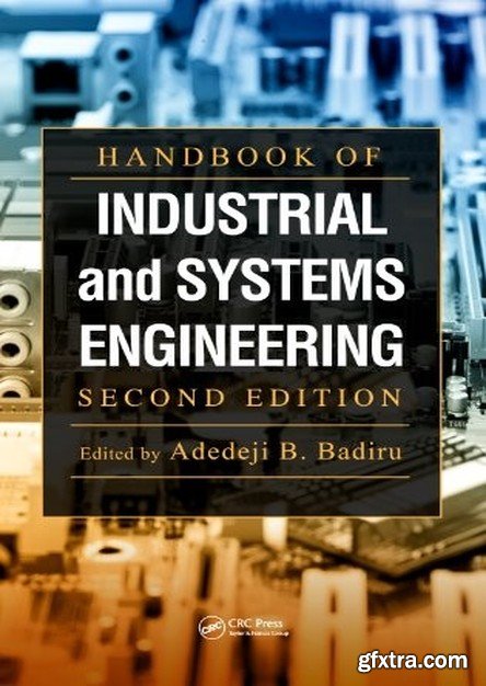 Handbook of Industrial and Systems Engineering, Second Edition