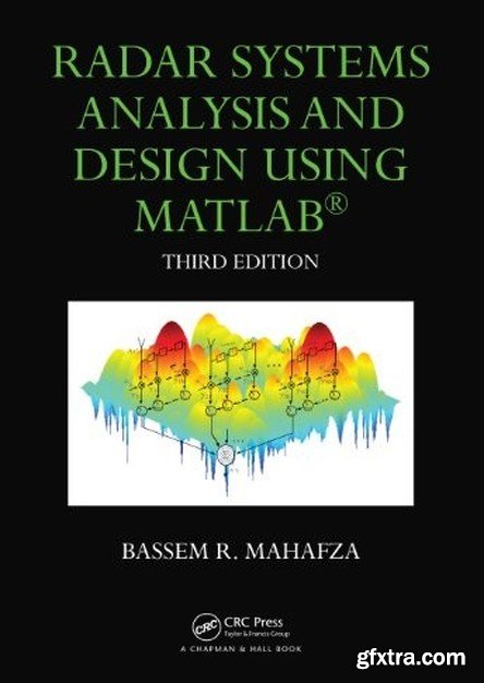 Radar Systems Analysis and Design Using MATLAB, Third Edition