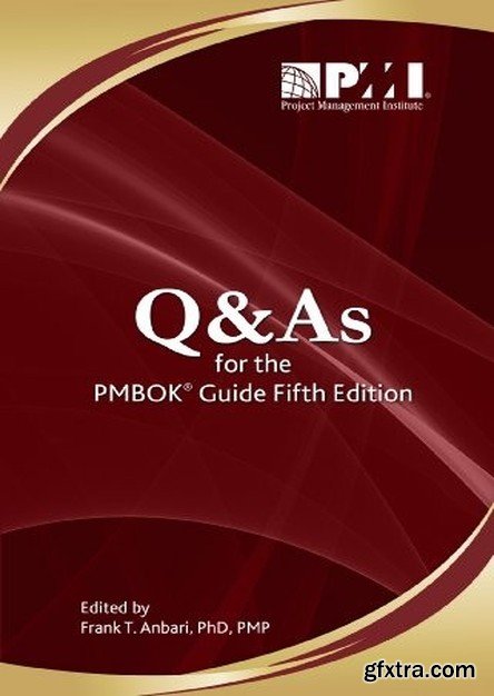 Q & As for the PMBOK Guide - Fifth Edition