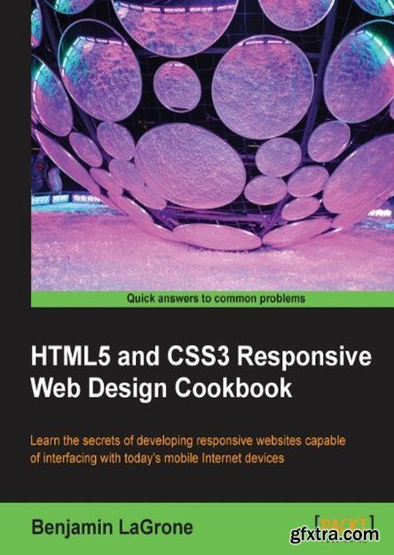 HTML5 and CSS3 Responsive Web Design Cookbook