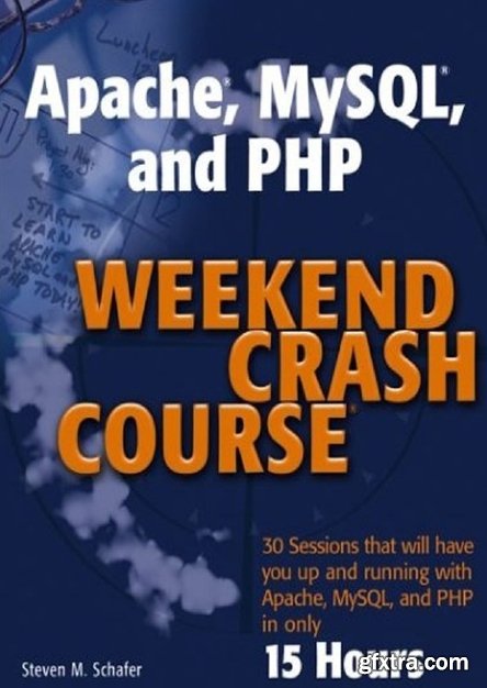 Apache, MySQL, and PHP Weekend Crash Course