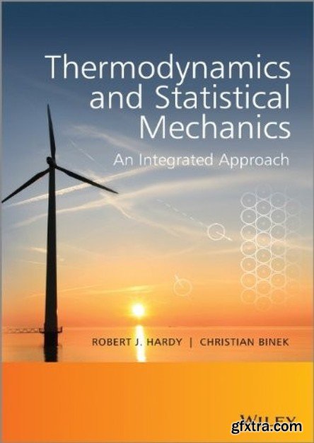 Thermodynamics and Statistical Mechanics: An Integrated Approach