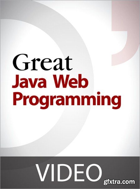 Oreilly - Great Java Web Programming Level 1