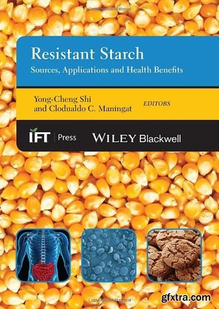 Resistant Starch: Sources, Applications and Health Benefits