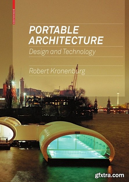 Portable Architecture: Design and Technology