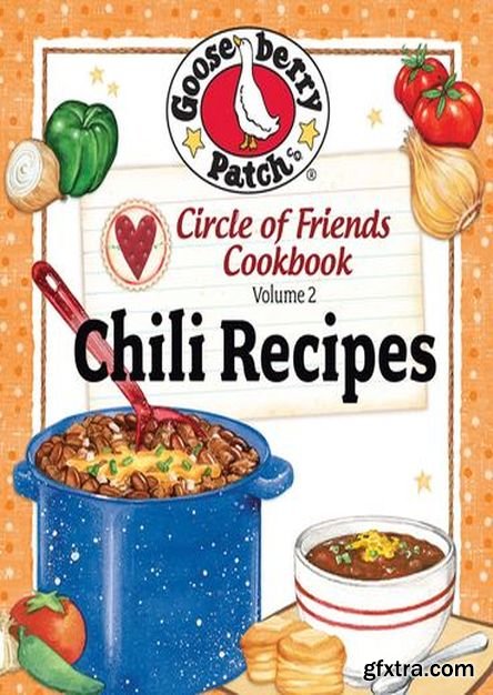 Circle of Friends Cookbook: 25 Chili Recipes