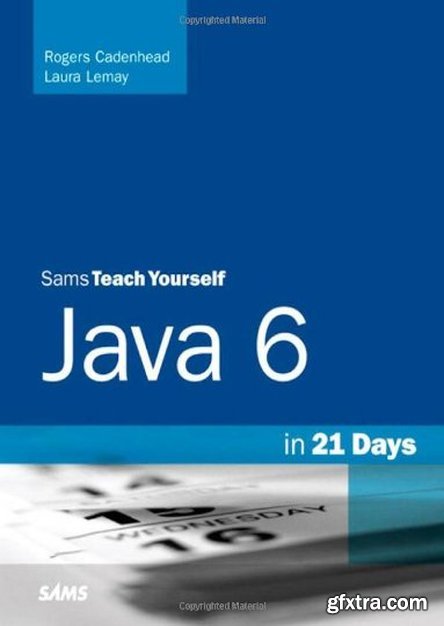 Sams Teach Yourself Java 6 in 21 Days