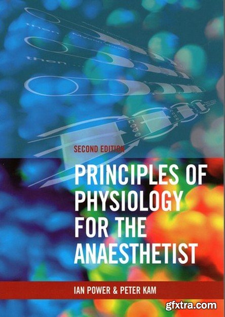 Principles of Physiology for the Anaesthetist, Second Edition