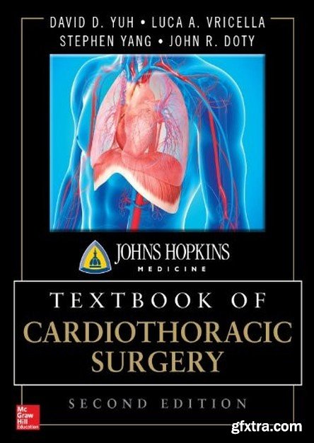 Johns Hopkins Textbook of Cardiothoracic Surgery, Second Edition