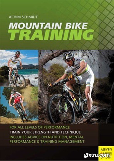 Mountain Bike Training: For All Levels of Performance