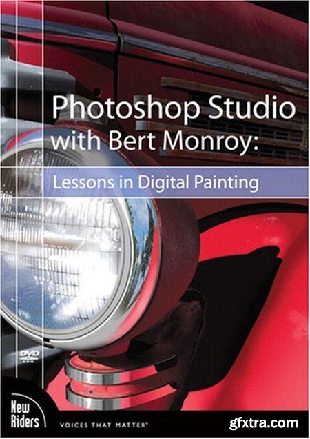 New Riders - Photoshop Studio with Bert Monroy: Lessons in Digital Painting