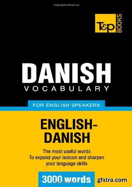 Danish Vocabulary for English Speakers - 3000 Words