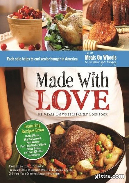 Made With Love: The Meals On Wheels Family Cookbook