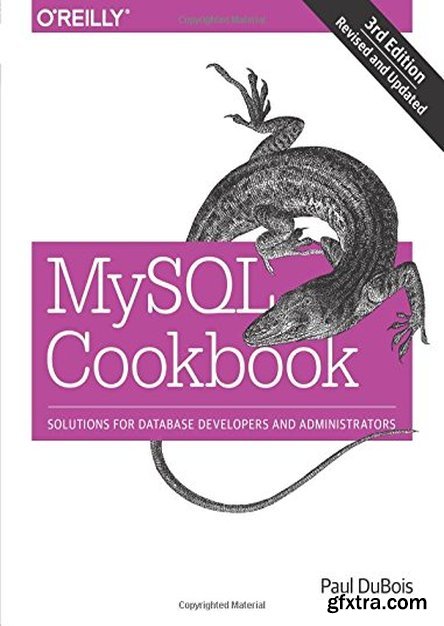 MySQL Cookbook: Solutions for Database Developers and Administrators, 3 edition