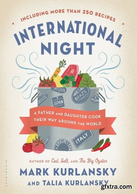 International Night: A Father and Daughter Cook Their Way Around the World