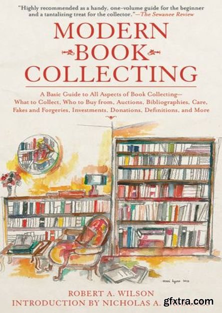 Modern Book Collecting: A Basic Guide to All Aspects of Book Collecting