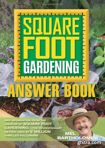 Square Foot Gardening Answer Book