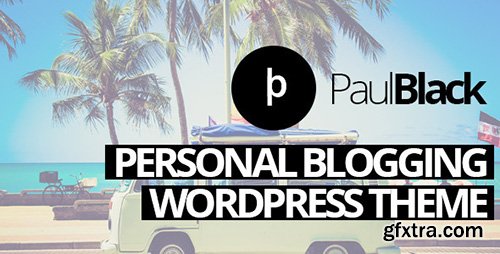 ThemeForest - PaulBlack v1.2 - Personal Blog Wordpress Theme